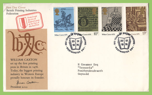 G.B. 1976 William Caxton Br. Pr Ind Fed official First Day Cover, Westminster,